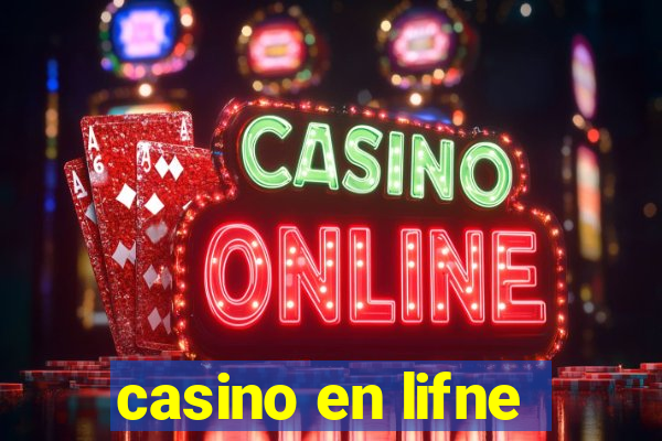 casino en lifne