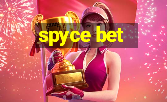 spyce bet