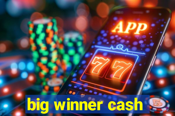 big winner cash