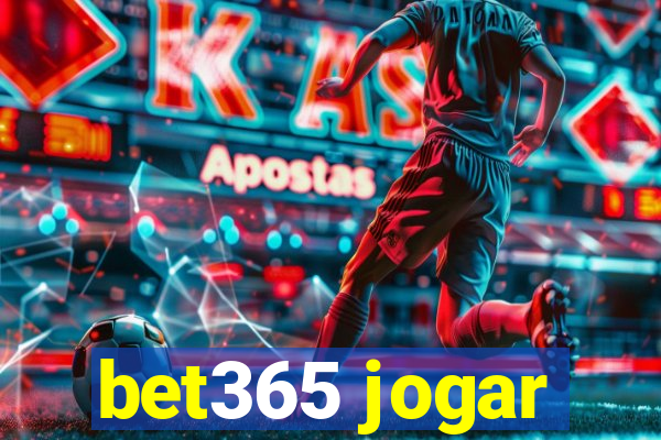 bet365 jogar