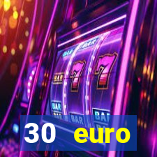 30 euro startguthaben online casino