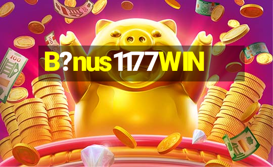 B?nus1177WIN