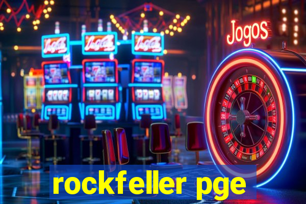 rockfeller pge