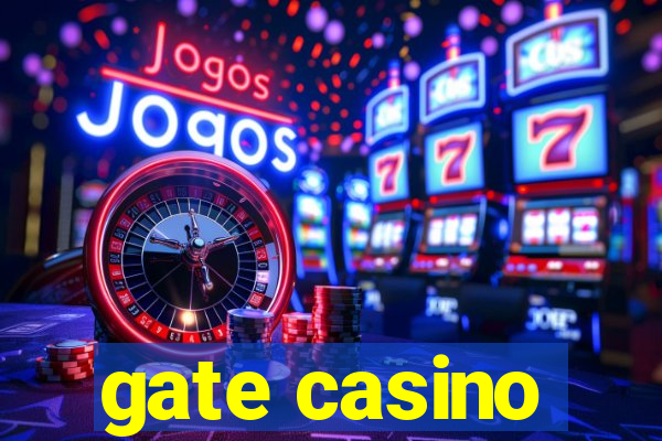 gate casino