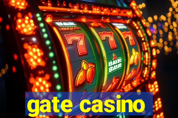 gate casino