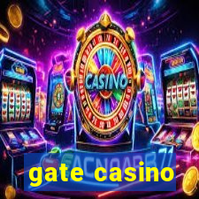 gate casino