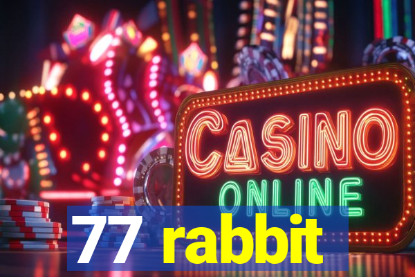 77 rabbit