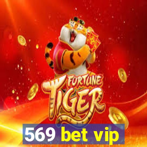 569 bet vip