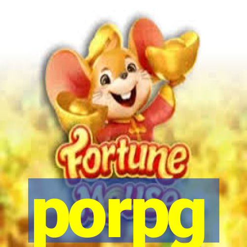 porpg