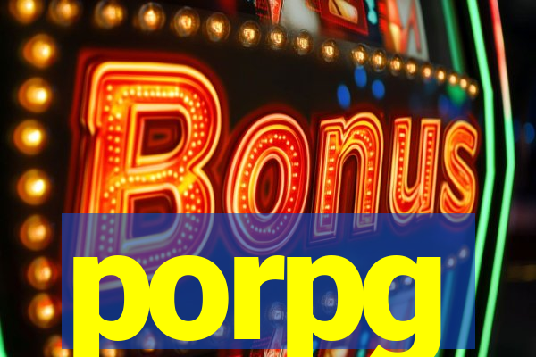 porpg