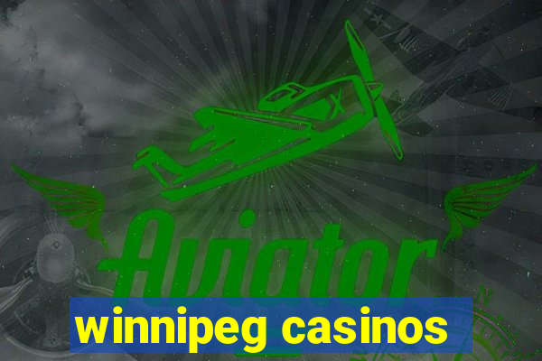 winnipeg casinos