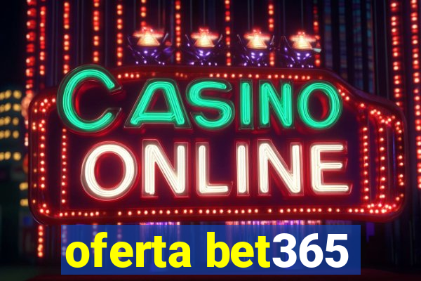 oferta bet365