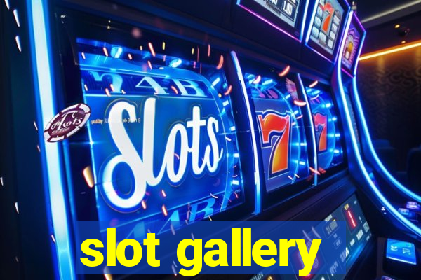 slot gallery