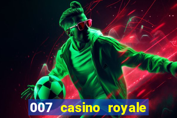 007 casino royale 2006 download dublado mp4