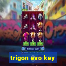 trigon evo key