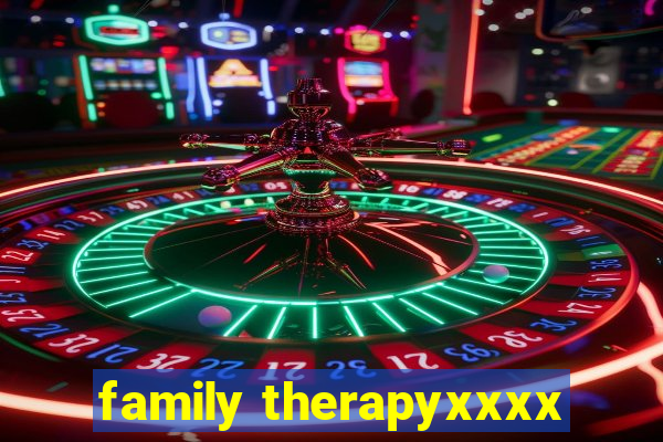 family therapyxxxx