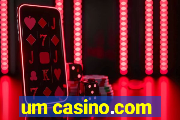 um casino.com