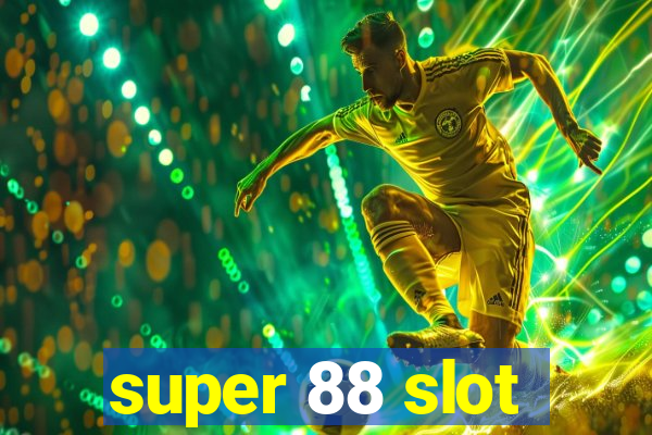 super 88 slot