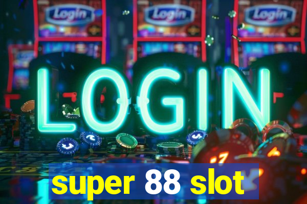 super 88 slot