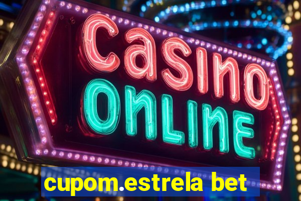 cupom.estrela bet