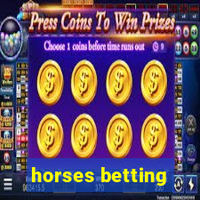 horses betting