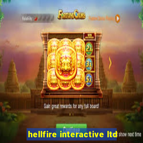 hellfire interactive ltd