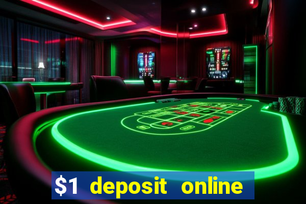 $1 deposit online casino nz 2019