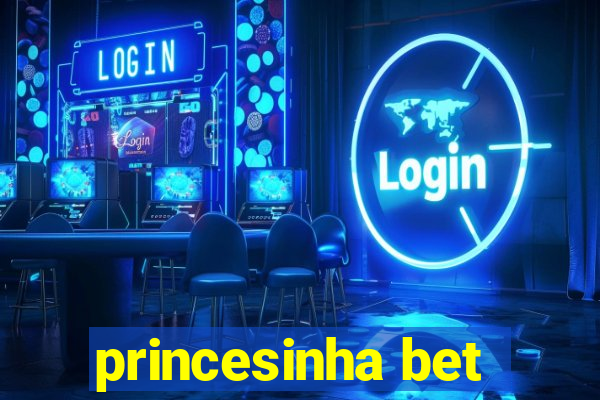 princesinha bet