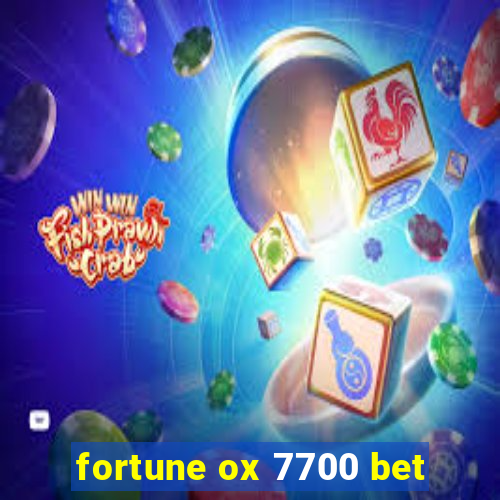 fortune ox 7700 bet