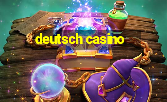 deutsch casino