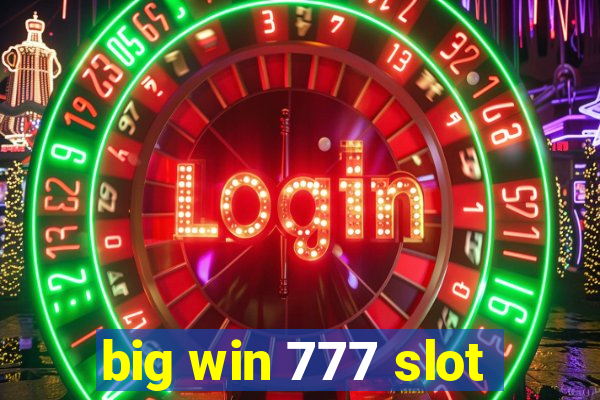 big win 777 slot