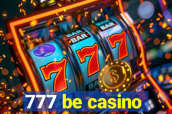 777 be casino