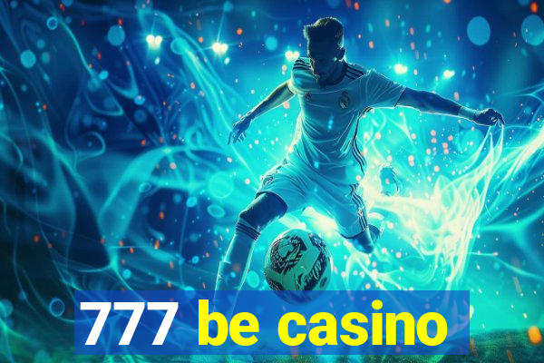 777 be casino