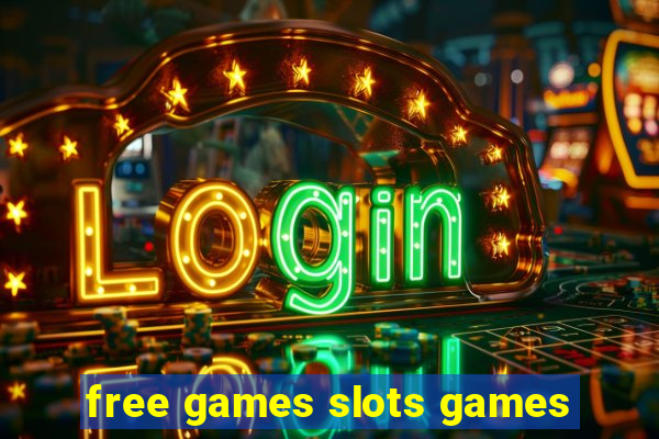 free games slots games