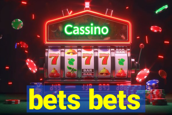 bets bets