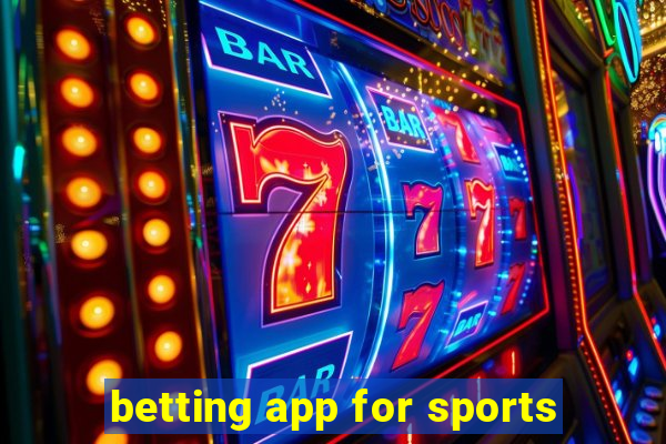 betting app for sports