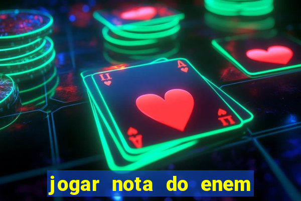 jogar nota do enem no sisu