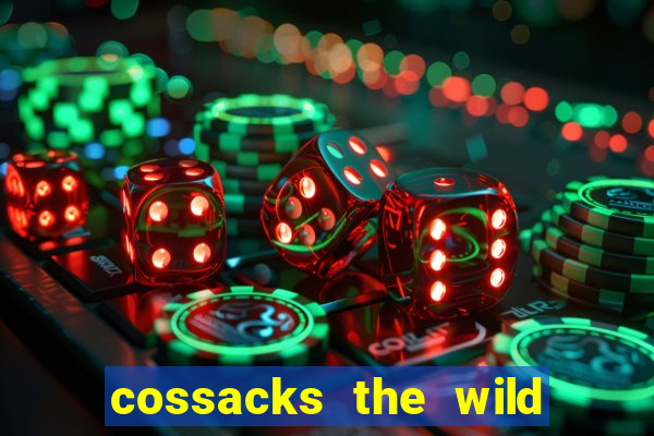 cossacks the wild hunt wonderways slot