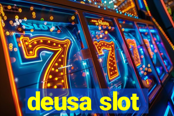 deusa slot