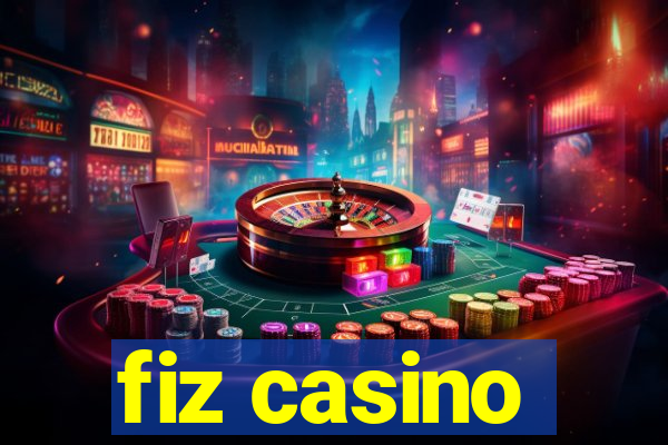 fiz casino