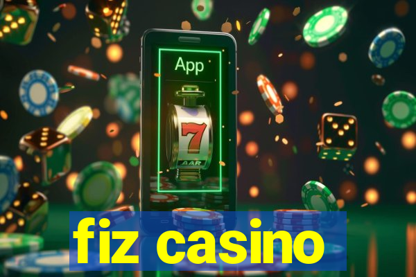 fiz casino