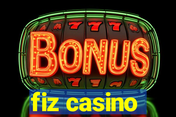 fiz casino