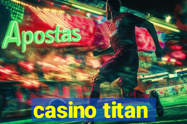 casino titan