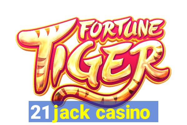 21 jack casino