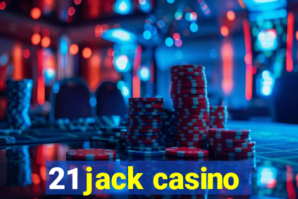 21 jack casino