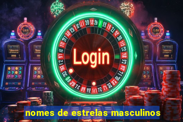 nomes de estrelas masculinos