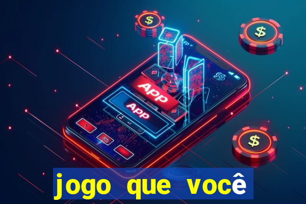 jogo que você ganha dinheiro de verdade