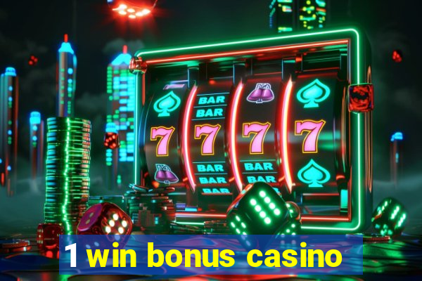 1 win bonus casino