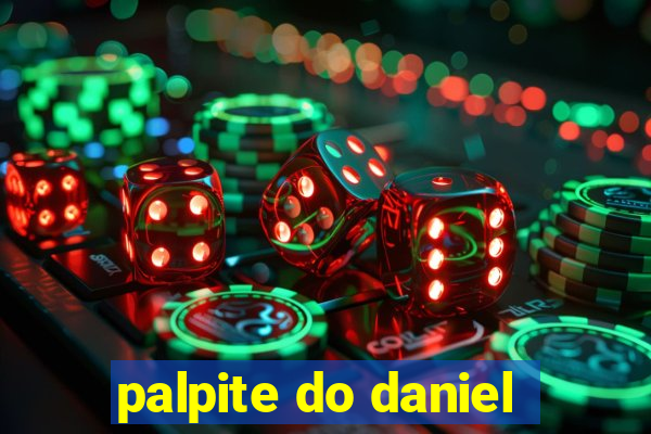 palpite do daniel