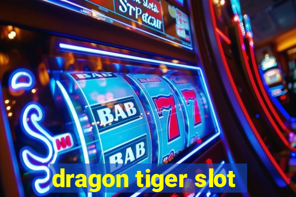 dragon tiger slot